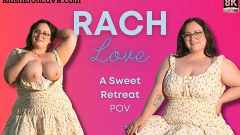 Rach Love's Sweet Retreat: BBW Solo Masturbation in VR