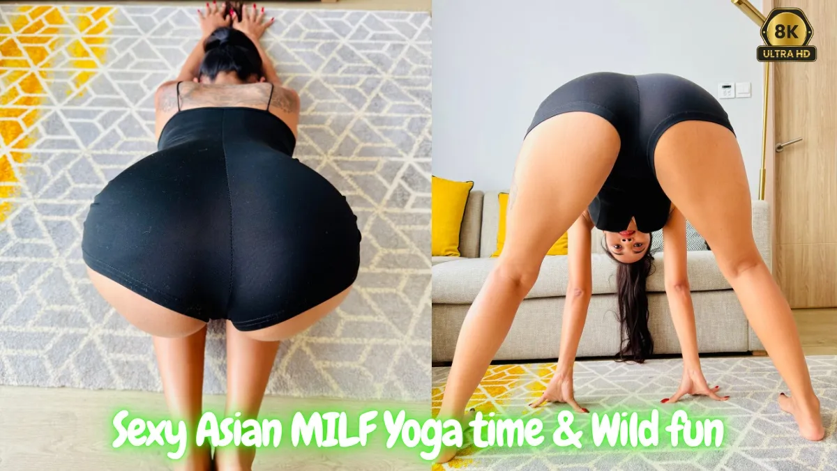 Seductive Asian MILF Yoga Turns Into Wild Bedroom Fuck