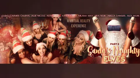 Santa’s Naughty Elves Part 2: Abella Danger’s Wild Orgy VR Fuckfest