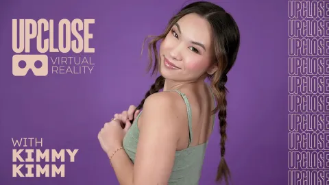 Up Close VR with Kimmy Kimm