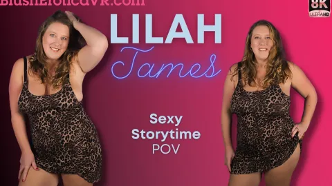 Sexy Storytime: Lilah James' Hot Solo VR Masturbation