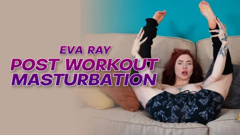 Eva Ray's Sweaty Post-Workout Masturbation in 6K VR