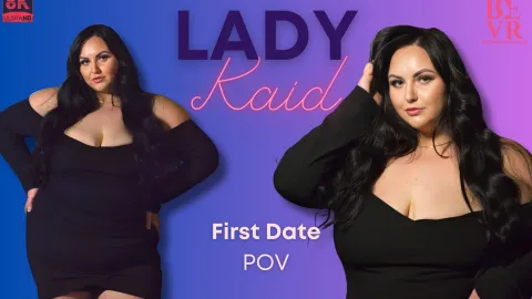First Date Heat: Lady Kaid's BBW Curves in 8K VR Passion