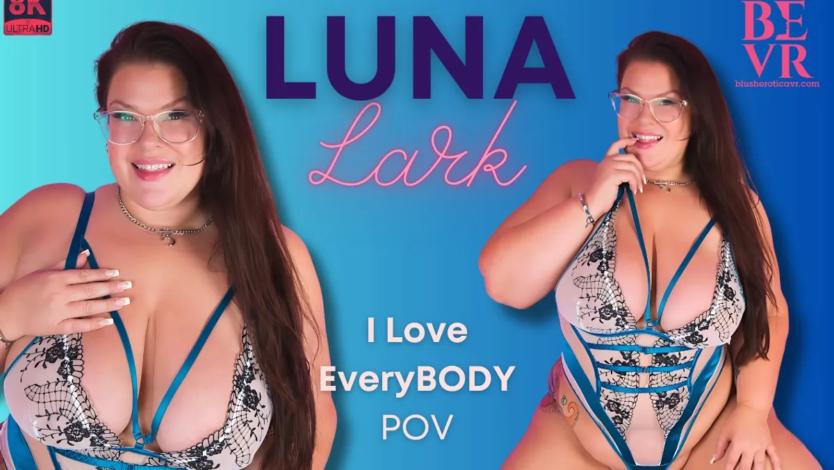 Luna Lark's BBW POV Masturbation in 8K VR Bliss
